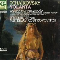 Vichnievskaia, Rostropovich, Orchestre de Paris - Tchaikovsky: Yolanta