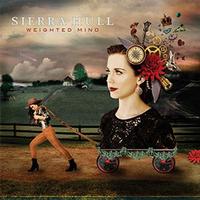 Sierra Hull - Weighted Mind
