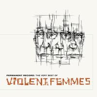 Violent Femmes - Permanent Record: The Very Best Of Violent Femmes -  Vinyl LP with Damaged Cover