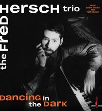 Fred Hersch Trio - Dancing In The Dark