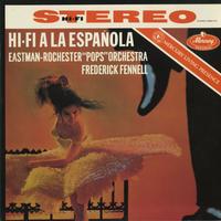 Fennell, Eastman-Rochester Pops - Hi-Fi A La Espanola