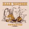 Dale Watson - Unwanted -  Vinyl Record