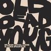 Broken Social Scene - Old Dead Young: B-Sides & Rarities -  Vinyl Record