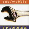 Brian Eno & Jah Wobble - Spinner -  Vinyl Record