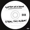 System Of A Down - Steal This Album! -  140 / 150 Gram Vinyl Record
