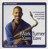 Mark Turner Quintet - Yam Yam -  Vinyl Record