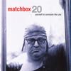 Matchbox Twenty - Yourself Or Someone Like You -  45 RPM Vinyl Record