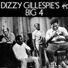 Dizzy Gillespie - Dizzy Gillespie's Big 4 -  180 Gram Vinyl Record