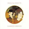 Seals & Crofts - Summer Breeze -  45 RPM Vinyl Record