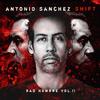 Antonio Sanchez - SHIFT (Bad Hombre Vol. II) -  Vinyl Record