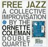 Ornette Coleman - Free Jazz -  180 Gram Vinyl Record