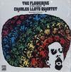 Charles Lloyd Quartet - The Flowering -  180 Gram Vinyl Record