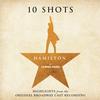 Lin-Manuel Miranda - Hamilton: 10 Shots (Highlights -  Vinyl Record
