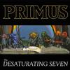 Primus - The Desaturating Seven -  Vinyl Record