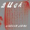 Bush - Sixteen Stone -  Vinyl Record