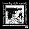 The Lyman Woodard Organization - Saturday Night Special -  Vinyl Record