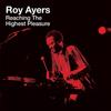 Roy Ayers - Reaching The Highest Pleasure/ I Am Your Mind (Part 2) - Pepe Bradoc Remix -  10 inch Vinyl Record