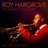 Roy Hargrove - The Love Suite: In Mahogany -  Vinyl Record