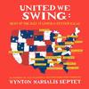 Wynton Marsalis Septet - United We Swing -  Vinyl Record