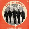 The Zombies - Continue Here -  Vinyl Record