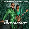 The Isley Brothers - Make Me Say It Again, Girl -  Vinyl Record