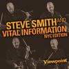 Steve Smith And Vital Information NYC Edition - Viewpoint -  Vinyl Record