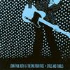 John Paul Keith - Spills and Thrills -  180 Gram Vinyl Record