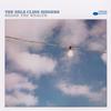 The Nels Cline Singers - Share The Wealth