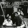 Duke Ellington - Money Jungle