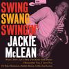 Jackie McLean - Swing, Swang, Swingin' -  180 Gram Vinyl Record