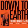 Freddie Roach - Down To Earth -  180 Gram Vinyl Record