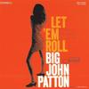 Big John Patton - Let 'Em Roll -  Vinyl Record