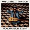 Mike Campbell & The Dirty Knobs - Vagabonds, Virgins & Misfits -  Vinyl Record