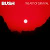 Bush - The Art Of Survival -  Vinyl Record