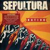 Sepultura - Nation -  180 Gram Vinyl Record
