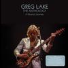 Greg Lake - The Anthology: A Musical Journey -  140 / 150 Gram Vinyl Record