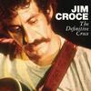 Jim Croce - The Definitive Croce -  Vinyl Record
