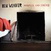 Ben Weaver - Mirepoix & Smoke -  Vinyl Record