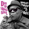Barrence Whitfield & The Savages - Dig Thy Savage Soul -  Vinyl Record