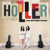 The Watson Twins - Holler -  Vinyl Record