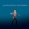 Jerry David DeCicca - New Shadows