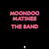 The Band - Moondog Matinee -  180 Gram Vinyl Record