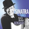 Frank Sinatra - Sinatra Sings Alan & Marilyn Bergman -  140 / 150 Gram Vinyl Record