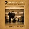 Billy Bragg and Joe Henry - Shine A Light: Field Recordings From The Great American Railroad -  180 Gram Vinyl Record