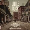 Little Buck - The Complete New Orleans Recordings -  Vinyl Record