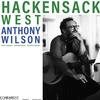Anthony Wilson - Hackensack West -  180 Gram Vinyl Record
