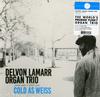 Delvon Lamarr Organ Trio - Cold As Weiss -  Vinyl Record