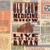 Old Crow Medicine Show - Live At The Ryman -  140 / 150 Gram Vinyl Record