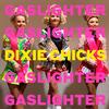 The Chicks - Gaslighter -  Vinyl Records