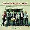 Old Crow Medicine Show - Volunteer -  180 Gram Vinyl Record